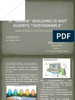 A "Green" Building Is Not Always "Sustainable": Guided By: Submitted by