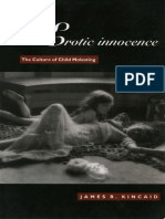 James Russell Kincaid - Erotic Innocence - The Culture of Child Molesting - Duke University Press (1998) PDF