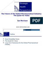 The Future of The Global Pharmaceutical Industry: The Quest For Value Ian Morrison