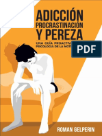 Adicción, procrastinación y pereza  una guía proactiva a la psicología de la motivación.pdf