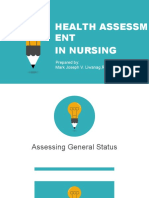 Health Assessm ENT in Nursing: Prepared By: Mark Joseph V. Liwanag, RN, MSN