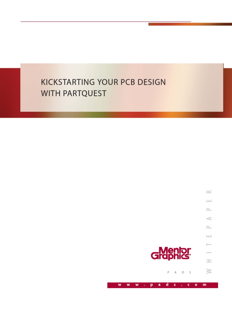 Kickstarting Your PCB Design With Partquest: W W W - P A D S - C o M ...