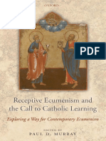 Receptive Ecumenism and The Call To Catholic Learning - Exploring A Way For Contemporary Ecumenism (2008, Oxford University Press, USA)