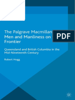 The Palgrave Macmillan Men and Manliness On The Frontier: Queensland and British Columbia in The Mid-Nineteenth Century