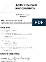 ENCH-633: Chemical Thermodynamics: Sathish Ponnurangam Fall 2018 Week - 5: Fugacities in Gas Mixture