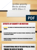 Describe Gravity Affects Motion S6FE-IIIa-c-1