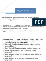 Simple Future: Active Voice: S + Shall/will + V1 + Obj + Adv