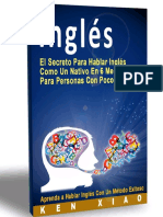 Ingles - El Secreto para Hablar Ingles Como Un Nativo en 6 Meses para Personas Con Poco Tiempo (Spanish Edition)