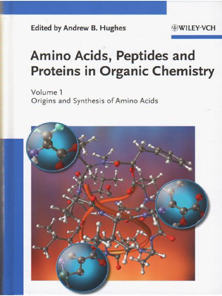 Amino Acids, Peptides and Proteins in Organic Chemistry 1 - Origins and ...