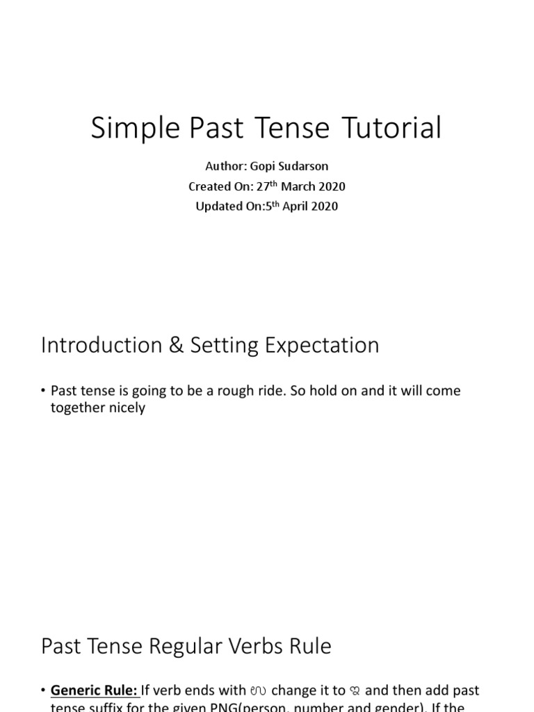 Simple Past Tense Tutorial: Author: Gopi Sudarson Created On: 27 March ...