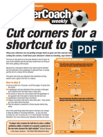 Cut Corners For A Shortcut To Goal