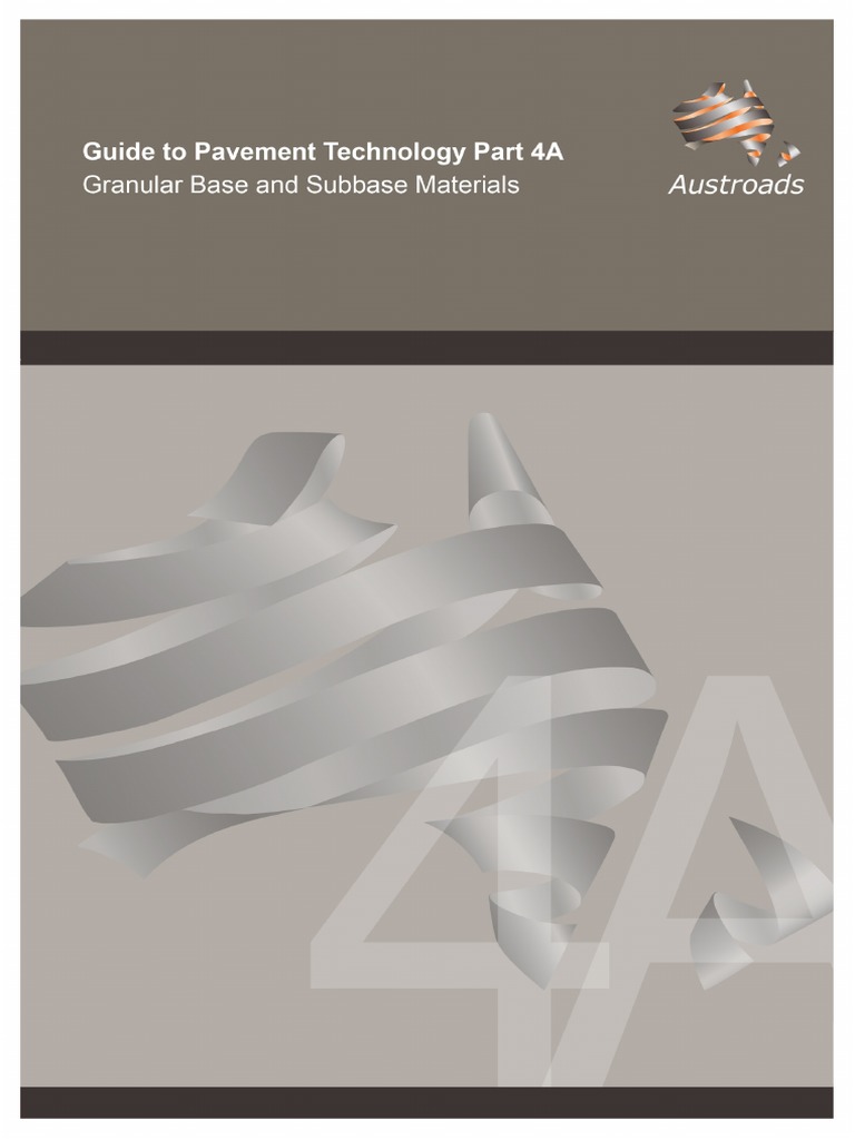 AGPT04A-08 Guide To Pavement Technology Part 4A Granular Base and ...