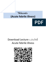 Acute febrile illness power point ปรับปรุง 60, 28 05 61 (นสพ.) ไม่มี quiz ปรับปรุง 02 07 2562