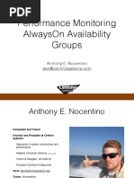 Performance Monitoring Alwayson Availability Groups: Anthony E. Nocentino