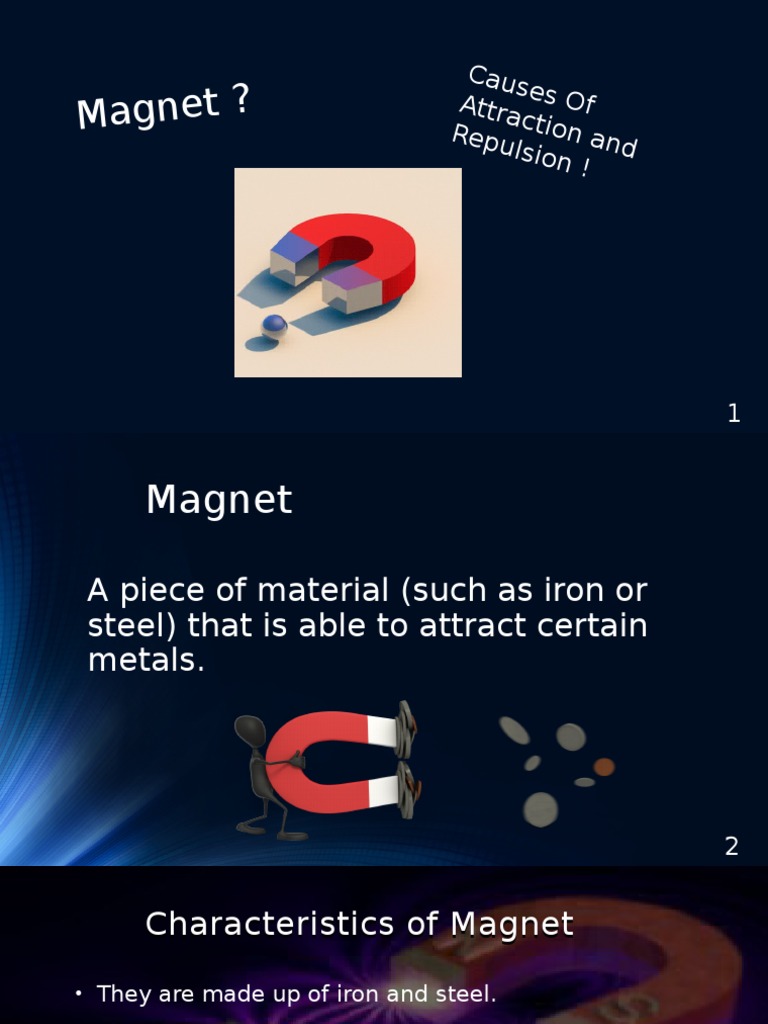 Magnet ?: Causes O F Attractio N and Repulsio N! | PDF | Science ...