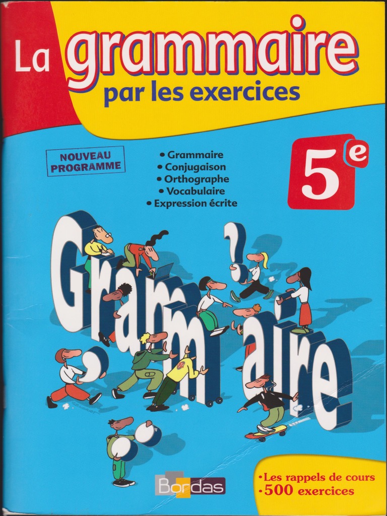 La Grammaire Par Les Exercices 5e Corrigé Pdf La Grammaire Par Les Exercices - 5e PDF | PDF