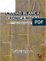 Del Frade Carlos. Ciudad blanca, crónica negra.