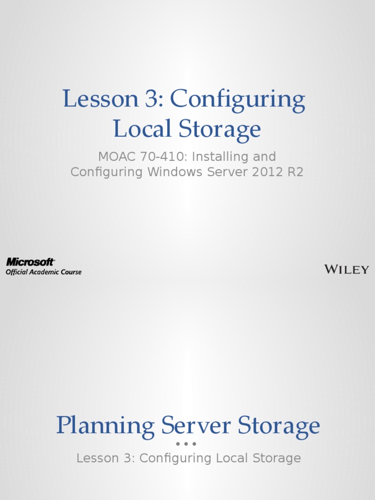 70 410 R2 Lesson 03 Configuring Local Storage Hard Disk Drive Computer Data Storage