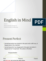 English in Mind 3: Unit 3: Present Perfect Simple vs. Present Perfect Continuous