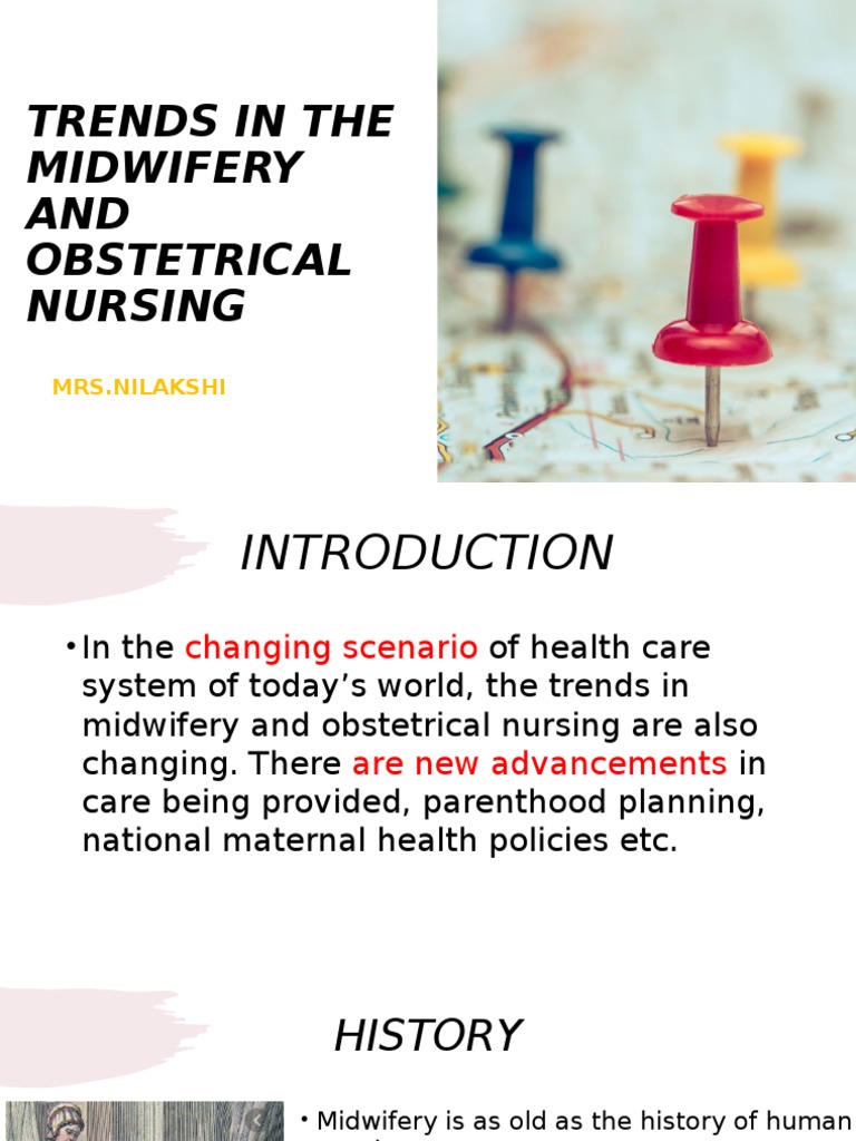 Trends In The Midwifery AND Obstetrical Nursing Mrs.Nilakshi