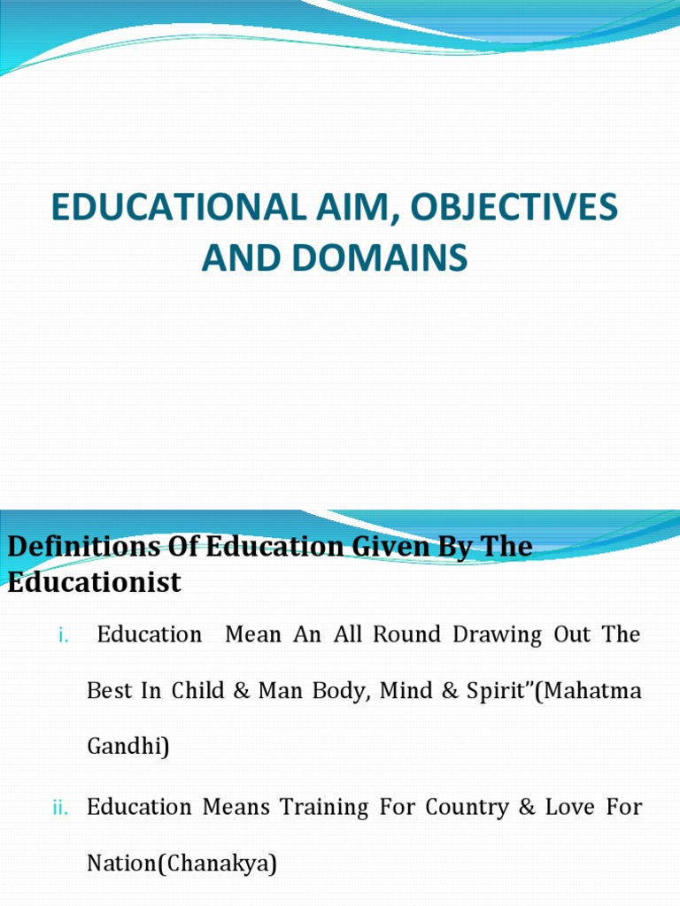 Educational Aims, Objectives and Domains A Comprehensive Overview of Educational Goals and