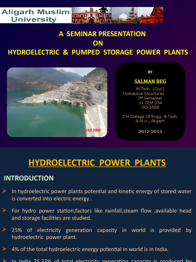 A Seminar Presentation ON Hydroelectric & Pumped Storage Power Plants