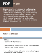 What Is Ethics?: Ethics, Also Known As Moral Philosophy