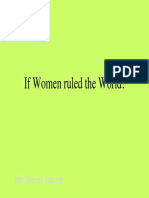 If Women Ruled the World