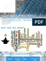 Cloud Native Applications, Containers, Microservices, Platforms, CI-CD Oh My Rev 2.7