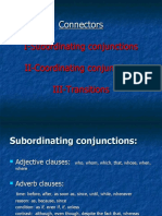 Connectors I-Subordinating Conjunctions II-Coordinating Conjunctions III-Transitions