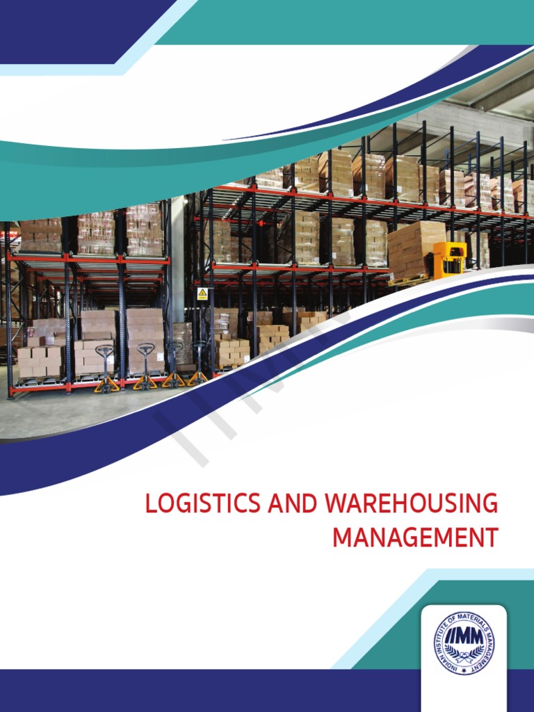 Logistics and Warehousing Management PDF | PDF | Logistics | Warehouse