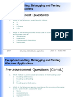 Pre-Assessment Questions: Exception Handling, Debugging and Testing Windows Applications