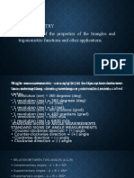 Trigonometry The Study of The Properties of The Triangles and Trigonometric Functions and Other Applications