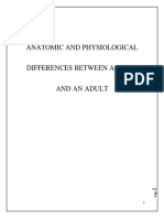 THE Anatomic and Physiologic Difference Between Child and Adult