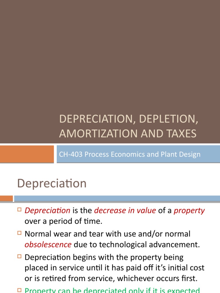 Depreciation, Depletion, Amortization and Taxes: CH-403 Process ...