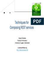 Techniques For Composing REST Services: Cesare Pautasso Faculty of Informatics University of Lugano, Switzerland