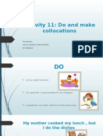 Activity 11  Do and make collocations