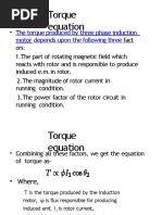 Torque Equation: The Torque Produced by Three Phase Induction Motor Depends Upon The Following Three