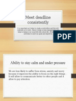 Meet deadlines & stay calm under pressure