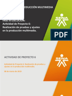 06 - 03 - 2019 AP6. Fase Ejecución - Realización de Pruebas y Ajustes en La Producción Multimedia.