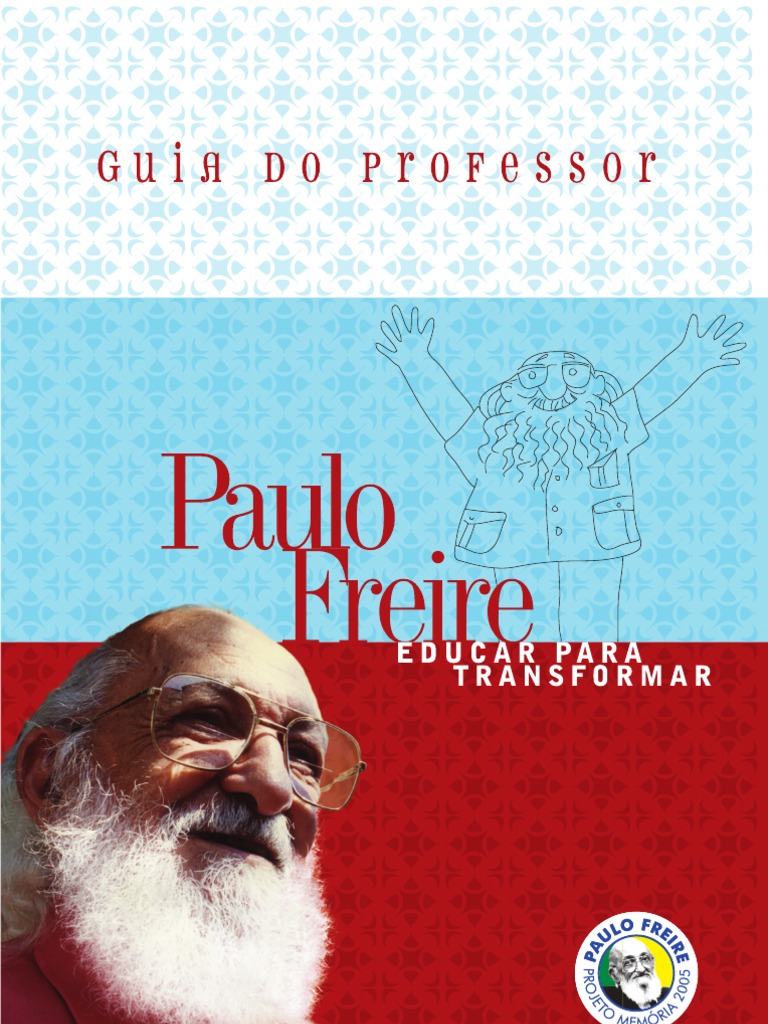 Guia Do Professor Paulo Freire PDF Alfabetização Humano