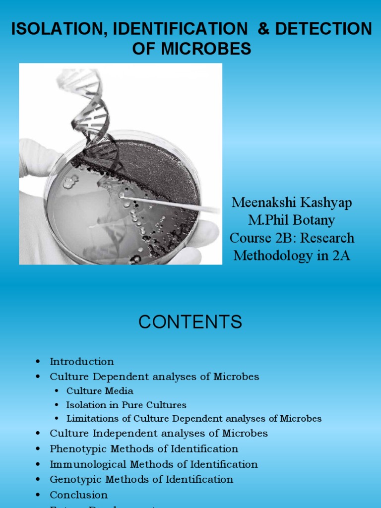 Isolation, Identification & Detection of Microbes Meenakshi Kashyap M