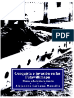 LIBRO - Conquista e Invasion en Futawillimapu - Historia Mapuche Huilliche - Alejandro Cárcamo Mansilla