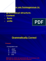 Alternatives Are Homogenous In: - Grammatical Structure. - Content - Form - Units