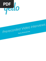 Prerecorded Video Interviews: Yello Enterp Rise