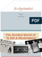 To Kill A Mockingbird: Written BY Harper Lee