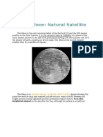 Moon: Natural Satellite: It Is The Largest Natural Satellite of A Planet in The