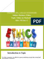Present By: Amjad Mehmood: Subject Business Ethics Topic: Ethics in Marketing Bba-Vii Sec: C