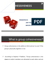 Group Cohessiveness: Presented By, Jeny Thomas Mayuri S J