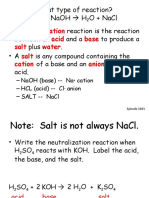 What Type of Reaction? HCL + Naoh H O + Nacl: Neutralization Acid Base Salt Water Salt Cation Anion